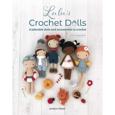 Lulu's Crochet Dolls - by Lulu Compotine | Yarn Worx