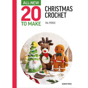 All-New Twenty to Make: Christmas Crochet - by Val Pierce | Yarn Worx