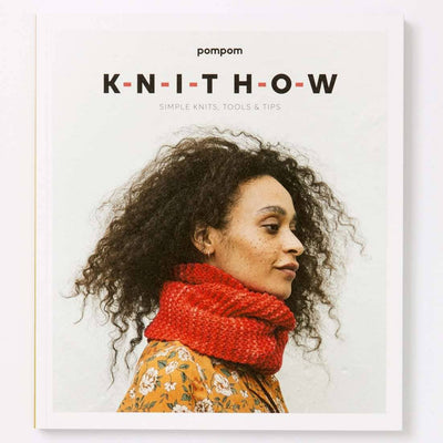 Knit How - Simple Knits, Tools & Tips Book | Yarn Worx