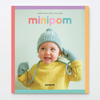 Mini Pom: Happy Knits for Little Kids | Yarn Worx